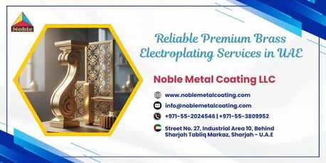 Dubai, Business, Reliable Premium Brass Electroplating Services In UAE