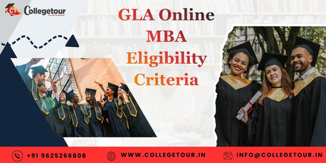 Mumbai, Lessons Offered, GLA Online MBA Eligibility Criteria