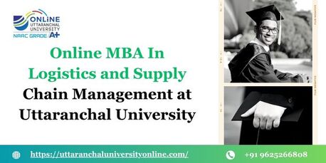 Mumbai, Lessons Offered, Online MBA In Logistics And Supply Chain Management At Uttaranchal Universityity
