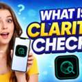 What Is ClarityCheck?