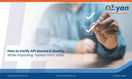 Baku, Health, How To Verify API Source & Quality While Importing Tablets From India?