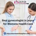 Best Gynecologist In Jaipur For Womens Health Care