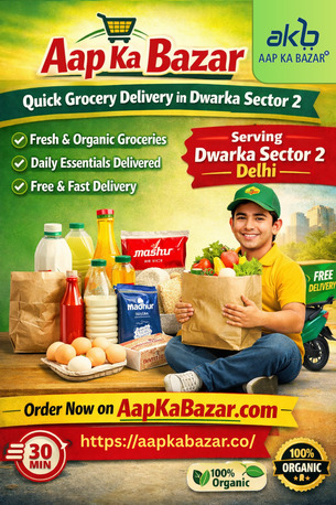 Dwarka, Household, Quick Grocery Delivery In Dwarka Sector 2 &ndash; Aap Ka Bazar