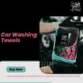 Soft Drying Performance Delivered With Car Washing Towels