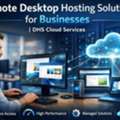 Remote Desktop Hosting Solutions For Businesses | DHS Cloud Services