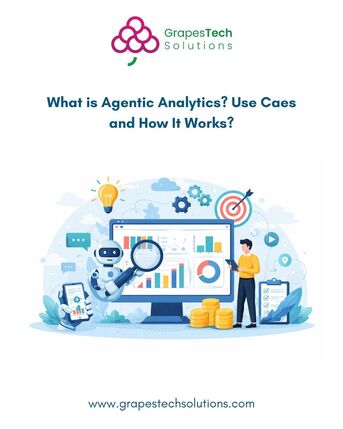 Mumbai, Software Development, What Is Agentic Analytics? Use Caes And How It Works?