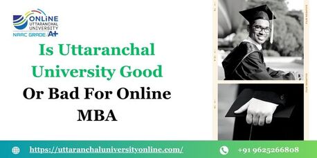 Mumbai, Lessons Offered, Is Uttaranchal University Good Or Bad For Online MBA
