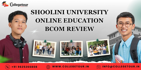Mumbai, Lessons Offered, Shoolini University Online Education BCOM Review