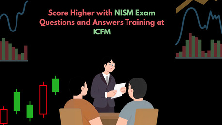 Mumbai, Financial, NISM Exam Questions And Answers Simplified By ICFM Institute