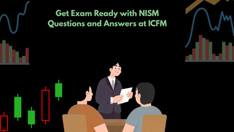 Mumbai, Financial, Get Exam Ready With NISM Questions And Answers At ICFM