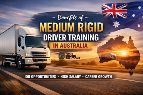 Sydney, Education, Benefits Of Medium Rigid Driver Training In Australia