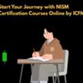 Start Your Journey With NISM Certification Courses Online By ICFM