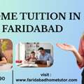 Home Tuition In Faridabad | Faridabad Home Tutor