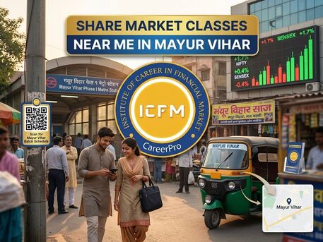 New Delhi, Business, Share Market Classes Near Me In Mayur Vihar (Phase 1, 2, 3), 2026 &ndash; Professional Stock Mar