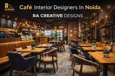 Noida, Interior Design, Cafe Interior Designers In Noida &ndash; RA Creative Designs