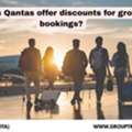 Does Qantas Offer Discounts For Group Bookings?