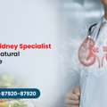 Consult A Kidney Specialist For Safe & Natural Kidney Care &ndash; Jeena Sikho HiiMS Kanpur