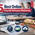 5 Best Online Payroll Software Platforms Trusted By Canadian Employers