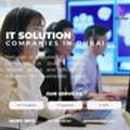 IT Solution Companies In Dubai Powering Smarter Business Operations
