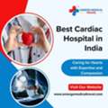 Best Cardiac Hospital In India: Facilities, Experts And Care