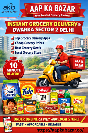 New Delhi, Household, Instant Grocery Delivery Dwarka Sector 2 &ndash; Aap Ka Bazar
