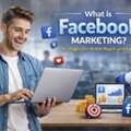 What Is Facebook Marketing? Drive Reach & Sales With DDMS Services