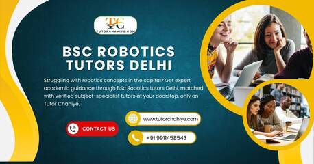 Dwarka, Education, BSc Robotics Tutors Delhi Transforming Student Results Now