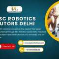 BSc Robotics Tutors Delhi Transforming Student Results Now