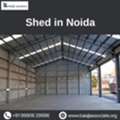 Shed In Noida &ndash; Ideal Space For Industrial & Storage Needs