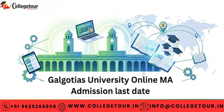 Lucknow, Lessons Offered, Galgotias University Online MA Admission Last Date