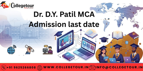 Mumbai, Lessons Offered, Dr. D.Y. Patil MCA Admission Last Date