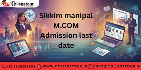 Mumbai, Lessons Offered, Sikkim Manipal M.COM Admission Last Date