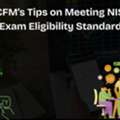 ICFM&rsquo;s Tips On Meeting NISM Exam Eligibility Standards