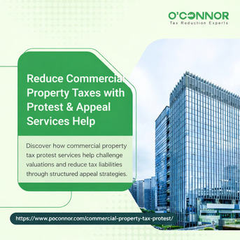 Houston, Real Estate, Reduce Commercial Property Taxes With Protest & Appeal Services Help