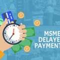 Expert Help For MSME Delayed Payments