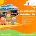 Top Playschools In Delhi Near Me