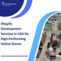 Shopify Development Services In USA For High-Performing Online Stores