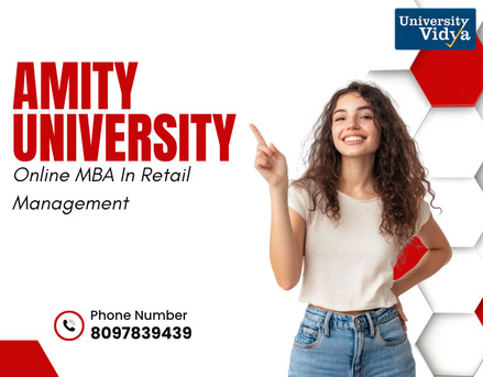 Mumbai, Education, Amity University Online MBA In Retail Management &ndash; Lead The Future Of India