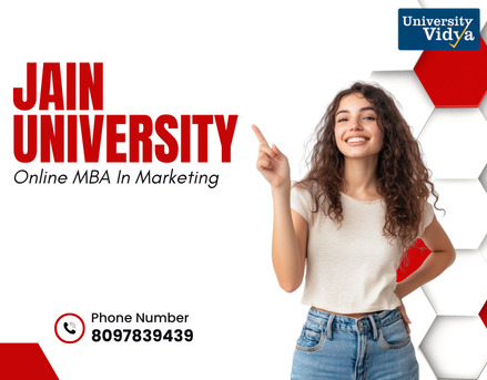 Mumbai, Education, Jain University Online MBA In Marketing &ndash; Master The Art Of Influence In A Digital-First W