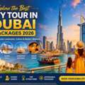 Best City Tour In Dubai 2026 &ndash; Affordable Dubai City Tour Packages & Sightseeing Deals