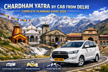 New Delhi, Travel, Delhi To Chardham Taxi | Chardham Yatra Cab From Delhi | Ncr Cabs