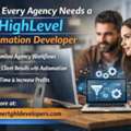 Why Every Agency Needs A GoHighLevel Automation Developer