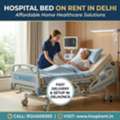 Best Hospital Bed On Rent In Delhi At Best Price