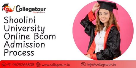 Mumbai, Lessons Offered, Shoolini University Online Bcom Admission Process