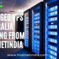 Managed VPS Australia Hosting From Hostnetindia