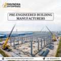 Pre-Engineered Building Manufacturers For Smart Construction