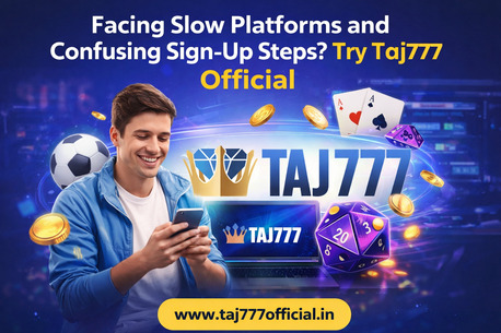 Mumbai, Business, Facing Slow Platforms And Confusing Sign-Up Steps? Try Taj777 Official