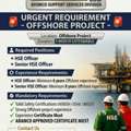 Urgent- Hse Officer & Senior HSE (Offshore Project)