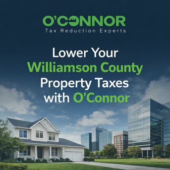 New York, Real Estate, Lower Your Williamson County Property Taxes With O&rsquo;Connor