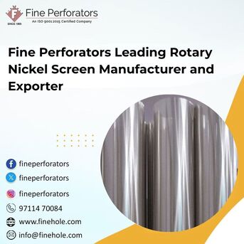 New Delhi, Business, Fine Perforators Leading Rotary Nickel Screen Manufacturer And Exporter